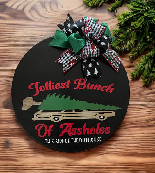 18" Jolliest A**holes Christmas Door Sign, Christmas Sign, Gift, Funny Sign