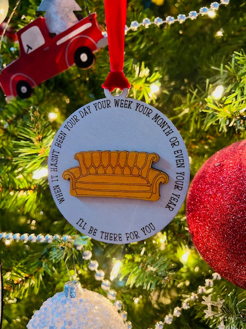 Popular Sitcom ornament, I'll be there for you Ornament, Gift, Friends Gift