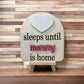 Sleeps Until Mommy is Home w/stand| Dry Erase | Gift Set | Army | Deployment Gift