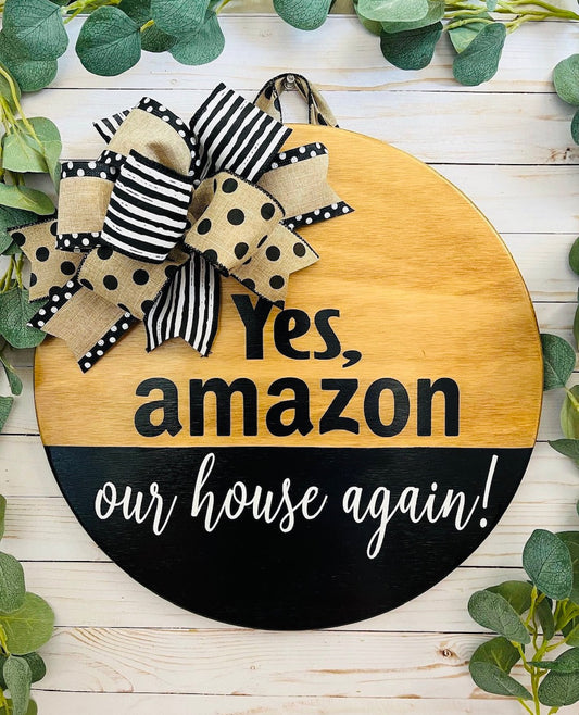 Yes, Amazon door hanger. Housewarming gift, Funny door sign